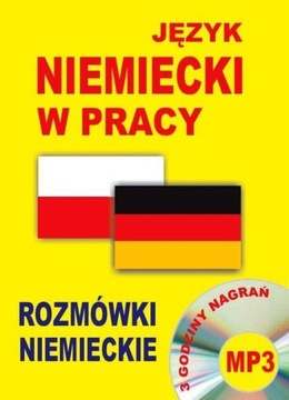 JĘZYK NIEMIECKI W PRACY. Rozmówki niemieckie. 3 godziny nagrań mp3 Pr