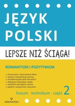 Lepsze niż ściąga! Język polski Liceum i technikum