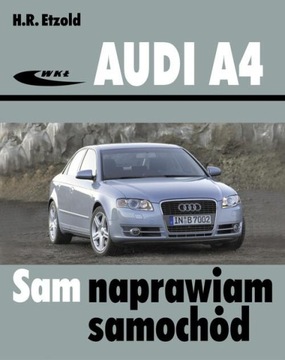 AUDI A4 SAM NAPRAWIAM typ B6/B7 sadan cabrio avant