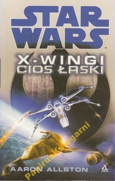 Star Wars. X-wingi. Cios łaski - Aaron Allston