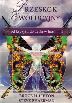 Przeskok ewolucyjny Bruce Lipton