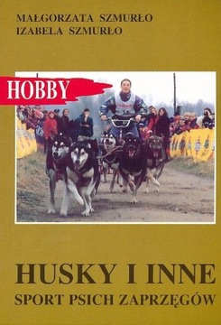 Husky i inne Książka Poradnik autorstwa M.I. Szmur