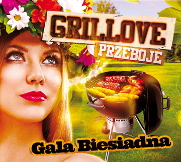 GRILLOVE PRZEBOJE - GALA BIESIADNA