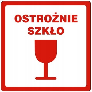 NALEPKI NAKLEJKI NA PACZKE OSTROŻNIE SZKŁO