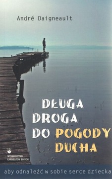 Długa droga do pogody ducha Andre Daigneault WKB