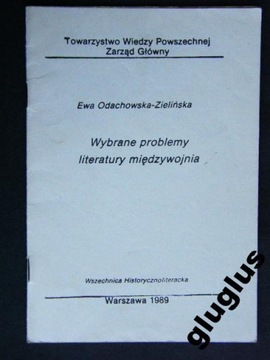 WYBRANE PROBLEMY LITERATURY MIĘDZYWOJNIA Zielińska