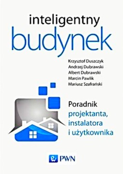 INTELIGENTNY BUDYNEK PORADNIK PROJEKTANTA INSTALAT