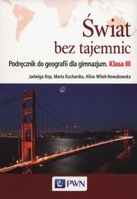 Świat bez tajemnic 3 Podręcznik do geografii PWN