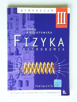 FIZYKA I ASTRONOMIA część 3 KACZOROWSKA