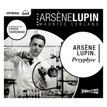 Arsene Lupin.Przypływ - M.Leblanc - audiobook