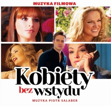 KOBIETY BEZ WSTYDU - Piotr Salaber MUZYKA FILMOWA