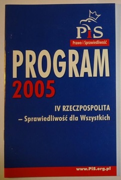 ПРАВО И СПРАВЕДЛИВОСТЬ - ПРОГРАММА 2005 ГОДА - ПИС - ХИТ