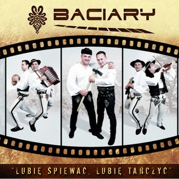 BACIARY - Lubię Śpiewać, Lubię Tańczyć