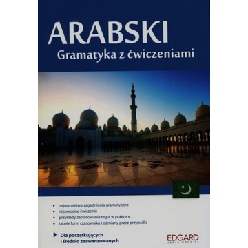 Arabski Gramatyka z ćwiczeniami EDGARD