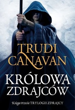 KRÓLOWA ZDRAJCÓW TRUDI CANAVAN NOWA PEŁNE