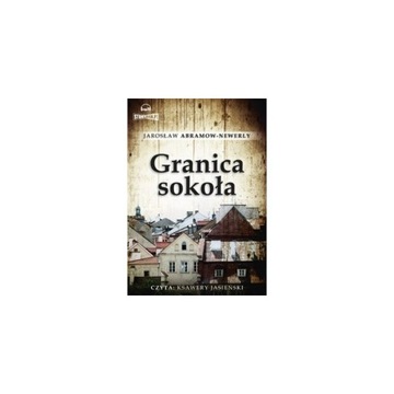 Granica sokoła - J.Abramow-Newerly - audiobook
