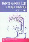 GÓRNICTWO HUTNICTWO PRZEMYSŁ ŚLĄSK ZAGŁĘBIE DZIEJE
