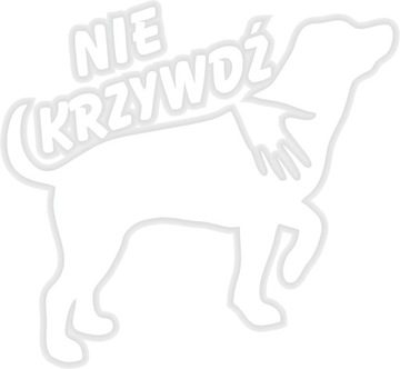 VAR Naklejka PIES NIE KRZYWDŹ 12x11 BIAŁA