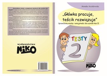 Główka pracuje, teścik rozwiązuje. Część 2. Sprawdziany wiedzy i umiejętnoś