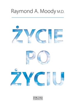 Życie po życiu Raymond Moody