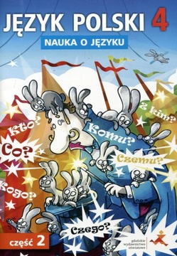 NAUKA O JĘZYKU KLASA 4 CZĘŚĆ 2 Nauka o języku ĆWICZENIA GWO