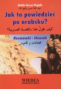 Jak to powiedzieć po ARABSKU? Wiedza Powszchna.