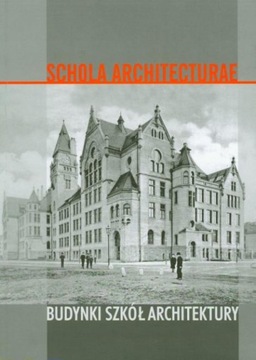 WROCŁAW LWÓW GDAŃSK BUDYNKI SZKÓŁ ARCHITEKTURY