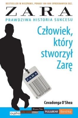 Człowiek, który stworzył Zarę Covadonga O'Shea