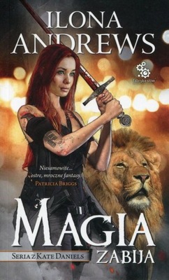 Magia zabija Ilona Andrews