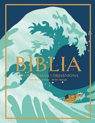 BIBLIA OPOWIEDZIANA I OBJAŚNIONA Jean Billioud