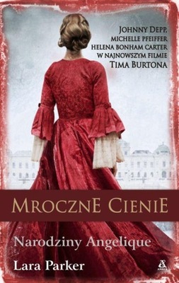 Mroczne cienie Narodziny Angelique Lara Parker