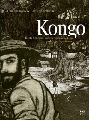 Kongo Józefa Konrada Teodora Korzeniowskiego podróż Perrissin Tirabosco