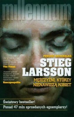 Mężczyźni, którzy nienawidzą kobiet Stieg Larsson