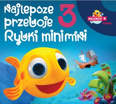 Rybka Mini Mini: Najlepsze Przeboje Rybki Mini Mini VOL.3 CD