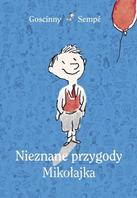 Nieznane przygody Mikołajka Sempé Goscinny