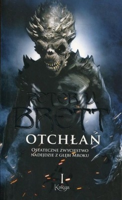 Otchłań Księga 1 Peter V. Brett Cykl Demoniczny