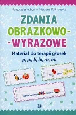 Zdania obrazkowo-wyrazowe Małgorzata Kobus, Marzena Polinkiewicz