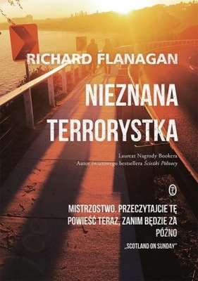 Nieznana terrorystka Richard Flanagan