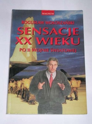 SENSACJE XX WIEKU WOŁOSZAŃSKI BOGUSŁAW