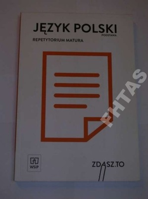 ZDASZ TO JĘZYK POLSKI REPETYTORIUM MATURA