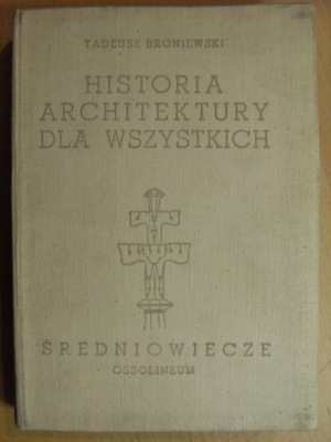 HISTORIA ARCHITEKTURY DLA WSZYSTKICH ŚREDNIOWIECZE