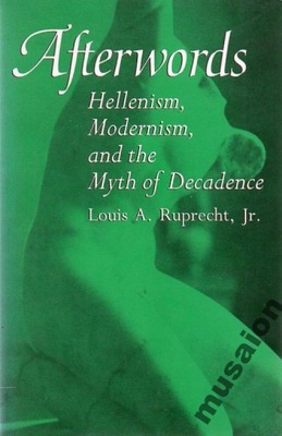 Hellenism, Modernism, and the Myth Nietzsche