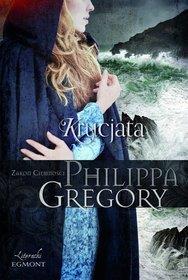 KRUCJATA. ZAKON CIEMNOŚCI Philippa Gregory