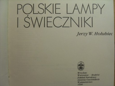 POLSKIE LAMPY ŚWIECZNIKI LAMPKA Jerzy W. Hołubiec