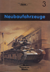 Neubaufahrzeuge - MILITARIA 3 niemiecki czołg