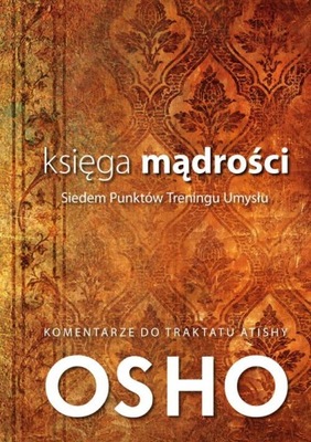 KSIĘGA MĄDROŚCI SIEDEM PUNKTÓW TRENINGU UMYSŁU OSHO