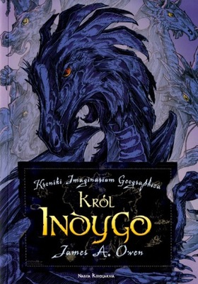 Król Indygo Kroniki Imaginarium Geographica