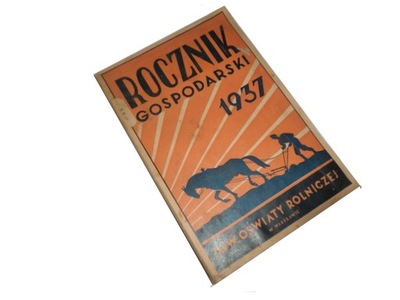 Rocznik gospodarski 1937 r Poradnik informacyjny