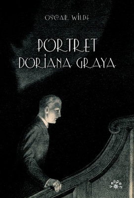 Portret Doriana Graya Oscar Wilde NOWA