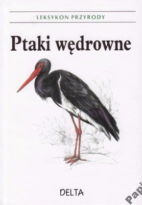 PTAKI WĘDROWNE. LEKSYKON PRZYRODY